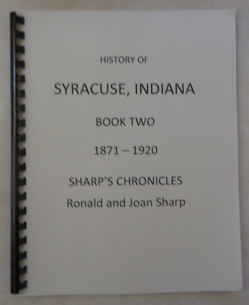 History of Syracuse, Indiana - Book Two - 1871-1920