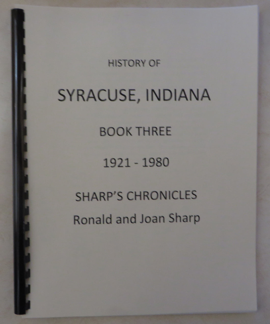 History of Syracuse, Indiana - Book Three - 1921-1980